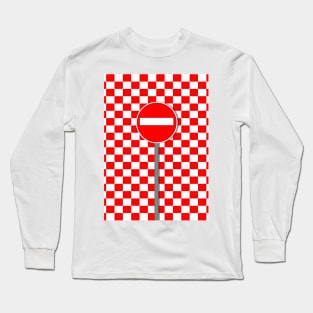 chequered NO ENTRY in red and white Long Sleeve T-Shirt